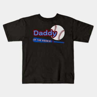 Daddy Of The Rookie Kids T-Shirt